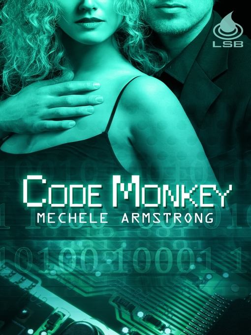 Title details for Code Monkey by Mechele Armstrong - Available